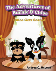 Books to download free for ipad The Adventures of Burnie & Chloe: Chloe Gets Scared 