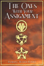 The Ones With Your Assignment