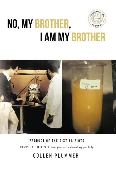 No, My Brother, I Am Brother