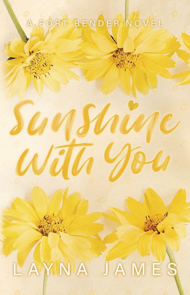 Sunshine with You: A Fort Bender Novel