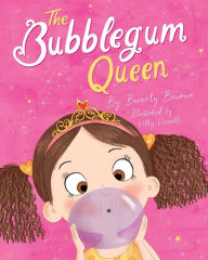 Title: The Bubblegum Queen, Author: Beverly Bowman