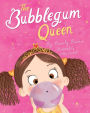 The Bubblegum Queen