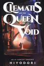 Clematis and the Queen of the Void: An FF Fantasy Romance