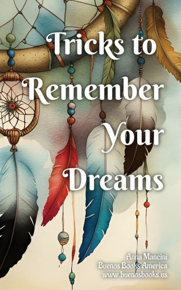 Tricks to remember your Dreams: Why you don't dreams and how dream again