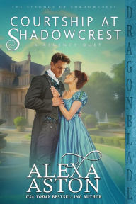 Amazon kindle free books to download Courtship at Shadowcrest: A Regency Duet 9781963585803 CHM (English Edition) by Alexa Aston