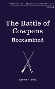 Free ebook download now The Battle of Cowpens, Reexamined 9781963614107 PDF CHM by Robert A. Ford