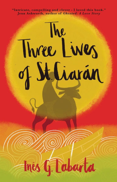 The Three Lives of St. Ciarï¿½n