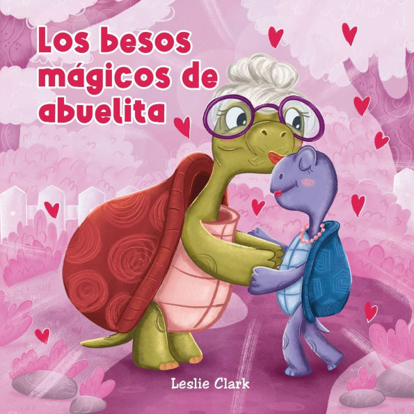Los besitos mï¿½gicos de abuelita