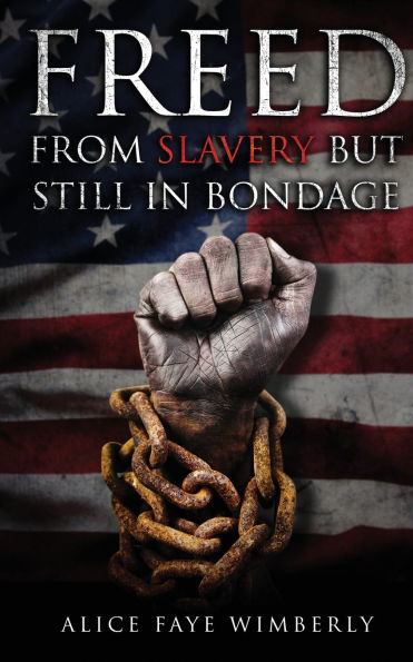 Freed from Slavery but Still in Bondage