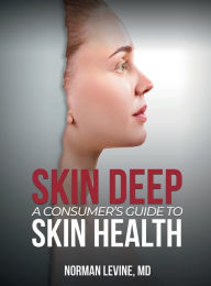 Title: Skin Deep, Author: Norman Levine MD