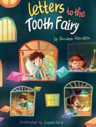 Title: Letters to the Tooth Fairy, Author: Tamara Harden