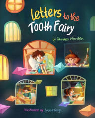 Title: Letters to the Tooth Fairy, Author: Tamara Harden