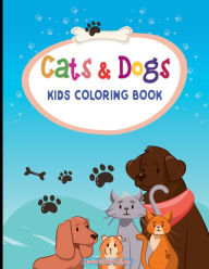 Title: Cats and Dogs Kids Coloring Book, Author: Nicole Simon