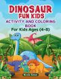 Dinosaur Fun Kids Activity and Coloring Book