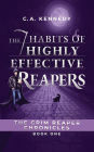 The 7 Habits of Highly Effective Reapers