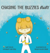 Title: Chasing the Buzzies Away, Author: Emmakate Van Dyke