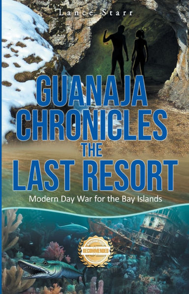 Guanaja Chronicles: Modern Day War for the Bay Islands