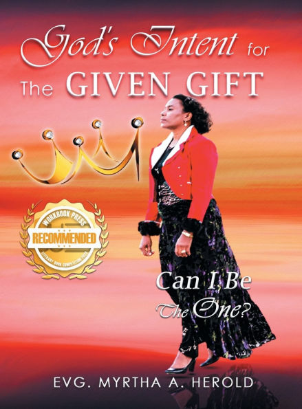 God's Intent for the Given Gift: Can I Be the One?