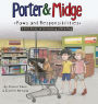 Porter and Midge: Paws and Responsibilities: A Kid's Guide to Welcoming a New Dog