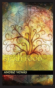 Title: SPIRIT FOOD, Author: Andrï Ravenskïl Venïs