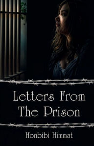 Title: Letters From The Prison, Author: Honbibi Himmat