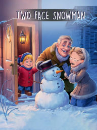 Title: Two Face Snowman, Author: Carlotta Mcknight