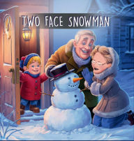 Title: Two Face Snowman, Author: Carlotta Mcknight