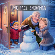 Title: Two Face Snowman, Author: Carlotta Mcknight