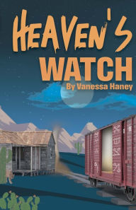 Title: Heaven's Watch, Author: Vanessa Haney