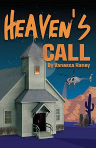 Title: Heaven's Call, Author: Vanessa Haney
