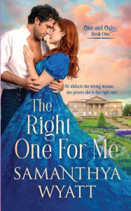 Title: The Right One For Me, Author: Samanthya Wyatt