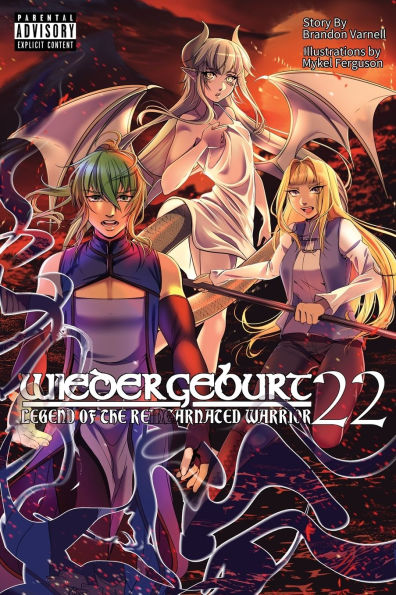 WIEDERGEBURT Legend of the Reincarnated Warrrior Volume 22 (Light Novel)