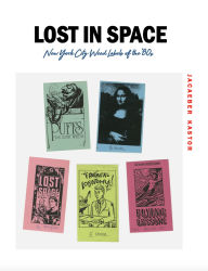 Ebooks downloaden ipad LOST IN SPACE: New York City Weed Labels of the '80s by Jacaeber Kastor 9781963814125