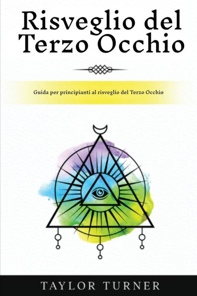 risveglio del Terzo Occhio: Guida per principianti al Occhio