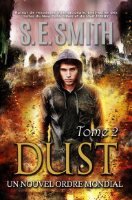 Title: Dust 2: Un nouvel ordre mondial, Author: S. E. Smith