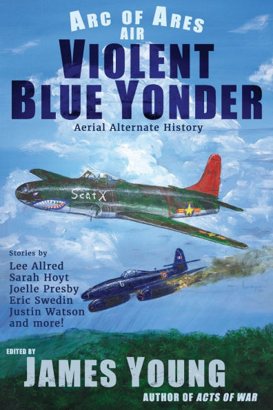 Violent Blue Yonder: Aerial Alternate History