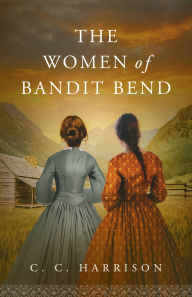 Downloading books to ipod free The Women of Bandit Bend in English  by C.C. Harrison