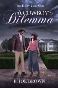Free download books in pdf file A Cowboy's Dilemma 9781963832310 (English Edition)