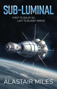 Title: Sub-Luminal, Author: Alastair Miles