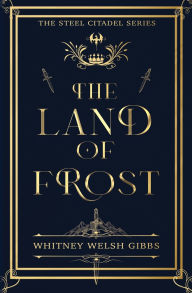 Free pdf ebooks download links The Land of Frost (English literature) by Whitney Welsh Gibbs RTF