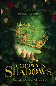 A Crown in Shadows