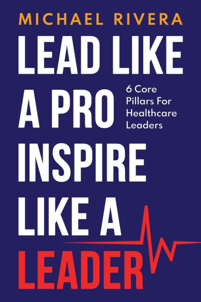 Lead like a Pro, Inspire Leader