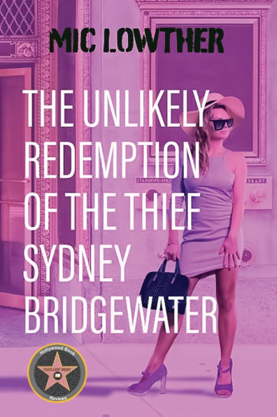 the Unlikely Redemption of Thief Sydney Bridgewater