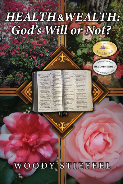 Health and Wealth: God's Will or Not?