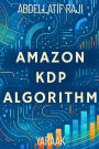 Amazon KDP Algorithm: Genres, Formats, and Key Success Factors