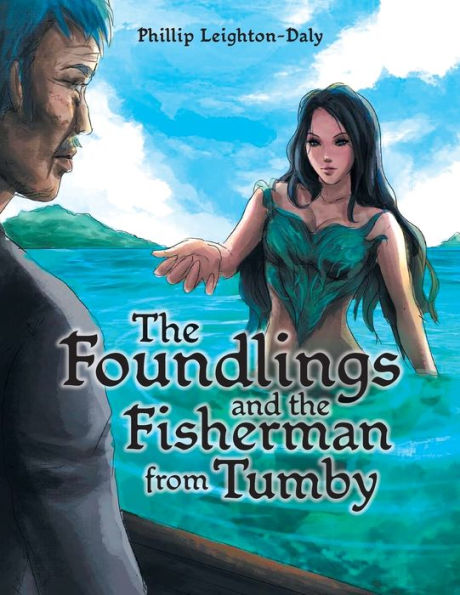 the Foundlings and Fisherman from Tumby