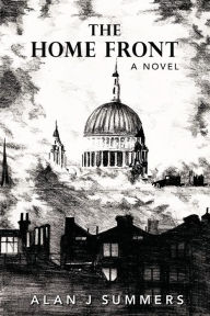 Title: The Home Front, Author: Alan J Summers