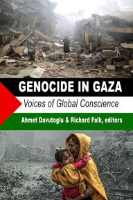 It textbook download Genocide in Gaza: Voices of Global Conscience by Ahmet Davutoglu, Richard Falk, Mustafa Bargouti