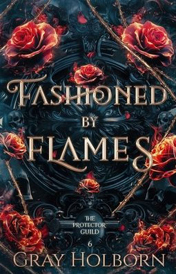 Fashioned by Flames
