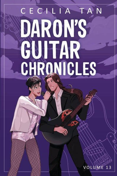 Daron's Guitar Chronicles: Volume 13